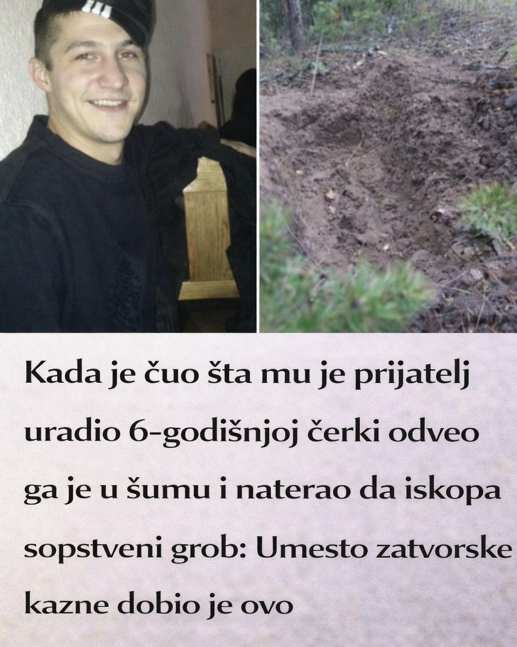 Kada je čuo šta mu je prijatelj uradio 6-godišnjoj ćerki odveo ga je u šumu i naterao da iskopa sopstveni grob: Umesto zatvorske kazne dobio je ovo - featured image