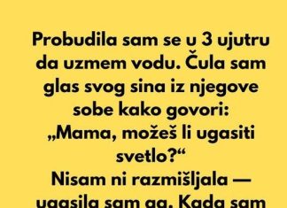 “Probudila sam se u 3 ujutru da uzmem vodu…” “Probudila sam se u 3 ujutru da uzmem vodu…” - featured image