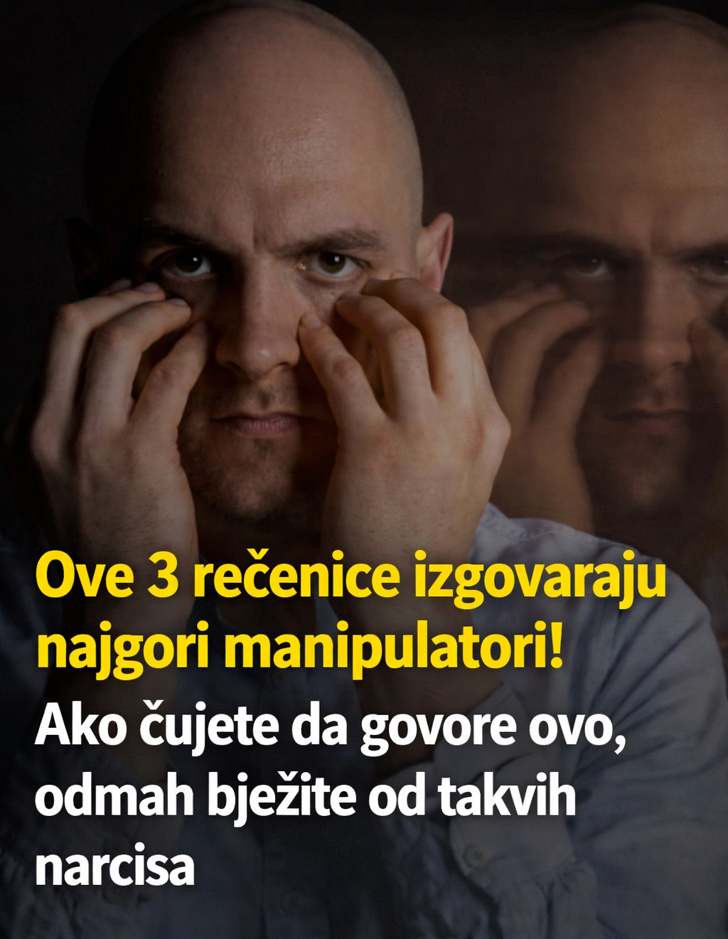 Ove 3 rečenice izgovaraju najgori manipulatori! Ako čujete da govore ovo, odmah bježite od takvih narcisa - featured image Ove 3 rečenice izgovaraju najgori manipulatori! Ako čujete da govore ovo, odmah bježite od takvih narcisa - featured image